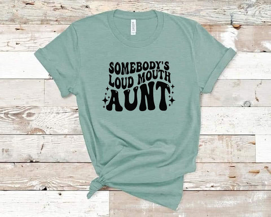 Somebody’s loud mouth aunt