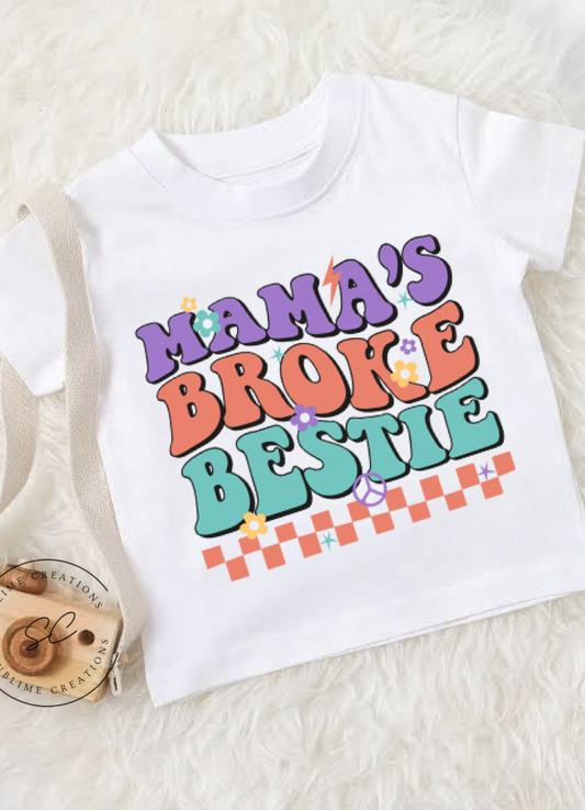 Mama’s Broke Bestie